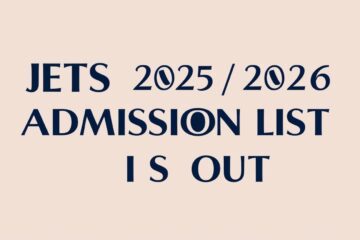 JETS 2025/2026 Admission List is Out – Download & Acceptance Procedure